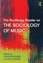 Routledge Reader on the Sociology of Music