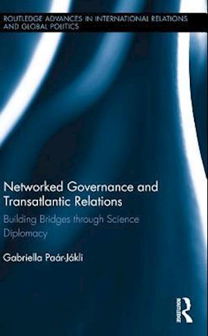 Networked Governance and Transatlantic Relations