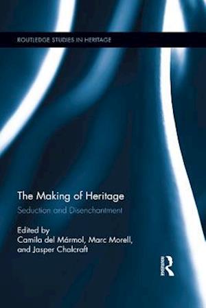 The Making of Heritage