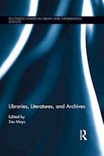 Libraries, Literatures, and Archives