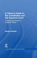 A Citizen''s Guide to the Constitution and the Supreme Court