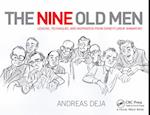 The Nine Old Men: Lessons, Techniques, and Inspiration from Disney''s Great Animators