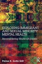 Exploring Immigrant and Sexual Minority Mental Health
