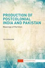 Production of Postcolonial India and Pakistan