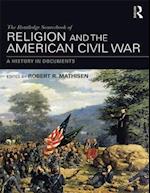 Routledge Sourcebook of Religion and the American Civil War