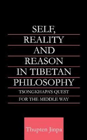 Self, Reality and Reason in Tibetan Philosophy