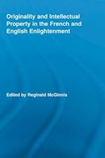 Originality and Intellectual Property in the French and English Enlightenment