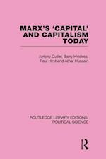 Marx''s Capital and Capitalism Today Routledge Library Editions: Political Science Volume 52