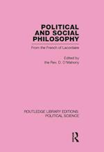 Political and Social Philosophy (Routledge Library Editions: Political Science Volume 30)