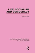 Law, Socialism and Democracy (Routledge Library Editions: Political Science Volume 9)