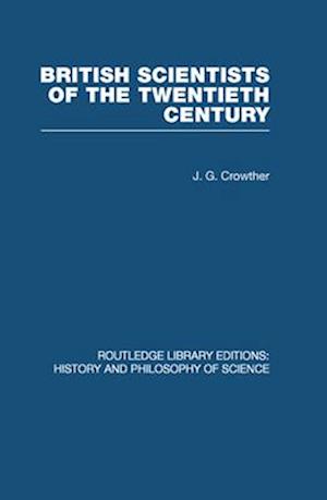 British Scientists of the Twentieth Century