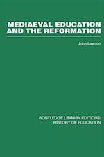 Mediaeval Education and the Reformation