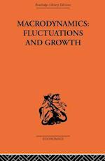 Macrodynamics: Fluctuations and Growth