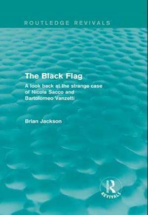 The Black Flag (Routledge Revivals)