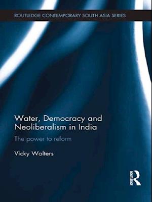 Water, Democracy and Neoliberalism in India