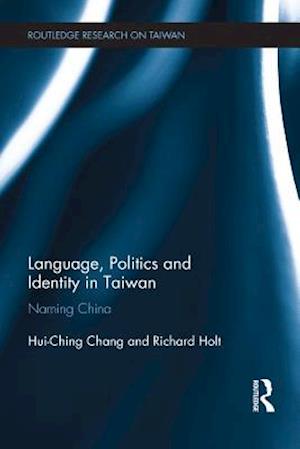 Language, Politics and Identity in Taiwan