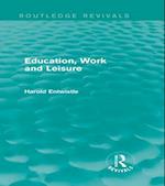 Education, Work and Leisure (Routledge Revivals)