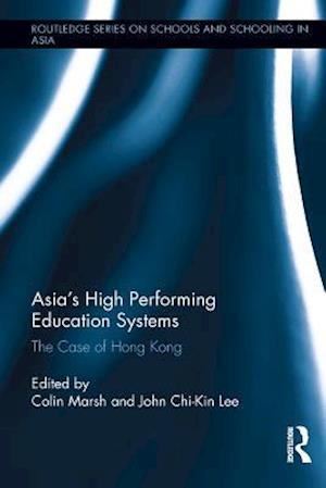 Asia''s High Performing Education Systems
