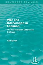 War and Intervention in Lebanon (Routledge Revivals)