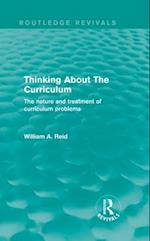 Thinking About The Curriculum (Routledge Revivals)