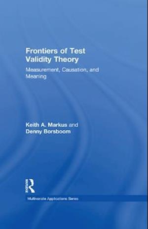 Frontiers of Test Validity Theory