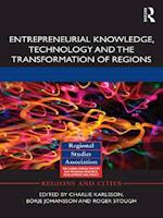 Entrepreneurial Knowledge, Technology and the Transformation of Regions
