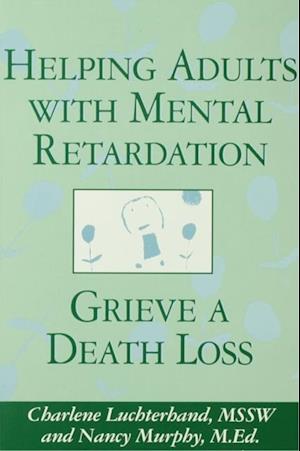 Helping Adults With Mental Retardation Grieve A Death Loss