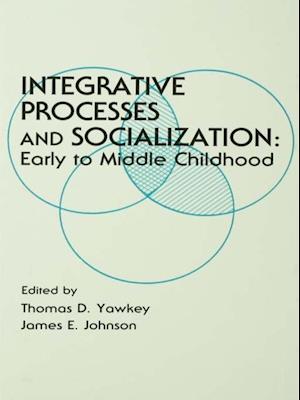 Integrative Processes and Socialization