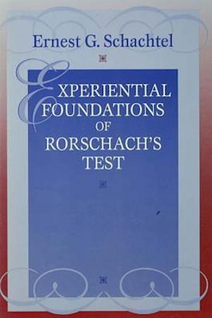 Experiential Foundations of Rorschach's Test