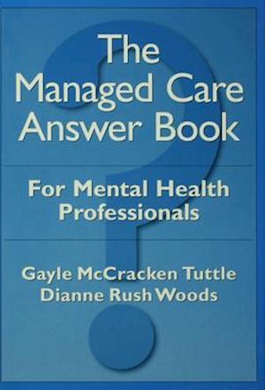 Managed Care Answer Book