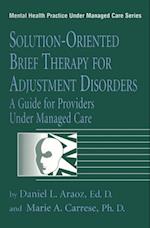 Solution-Oriented Brief Therapy For Adjustment Disorders: A Guide