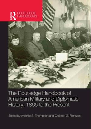 Få Routledge Handbook Of American Military And Diplomatic History Af ...