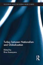 Turkey between Nationalism and Globalization