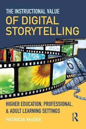 Instructional Value of Digital Storytelling