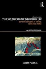 State Violence and the Execution of Law