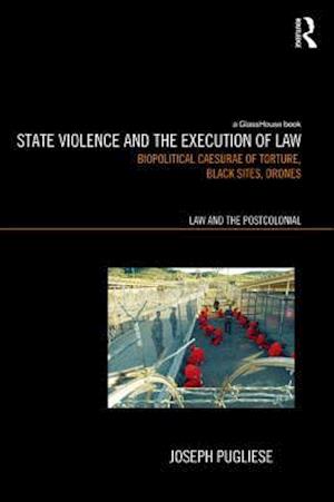 State Violence and the Execution of Law