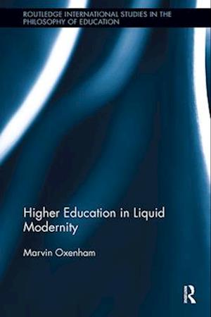 Higher Education in Liquid Modernity