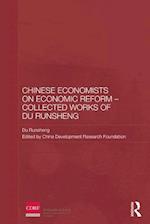 Chinese Economists on Economic Reform - Collected Works of Du Runsheng