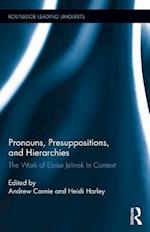 Pronouns, Presuppositions, and Hierarchies