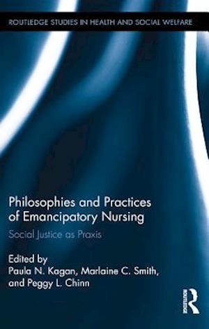 Philosophies and Practices of Emancipatory Nursing