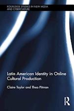 Latin American Identity in Online Cultural Production