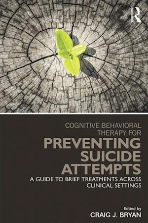 Cognitive Behavioral Therapy for Preventing Suicide Attempts