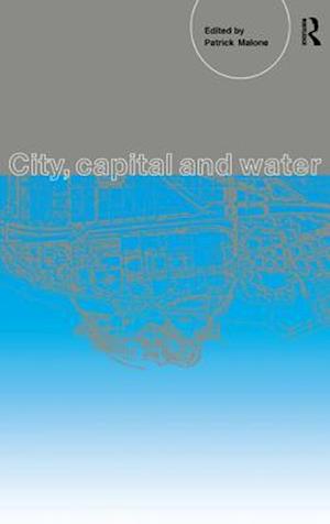 City, Capital and Water