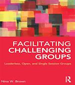 Facilitating Challenging Groups