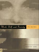 Work, Self and Society