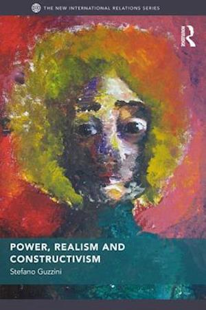 Power, Realism and Constructivism