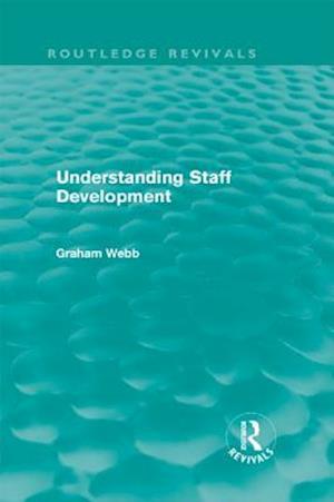 Understanding Staff Development (Routledge Revivals)