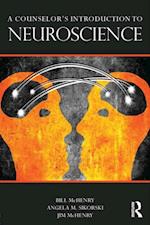 A Counselor''s Introduction to Neuroscience