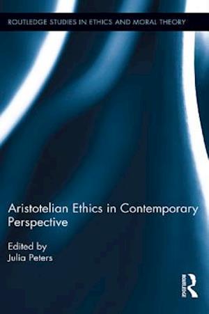 Aristotelian Ethics in Contemporary Perspective