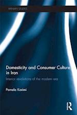 Domesticity and Consumer Culture in Iran